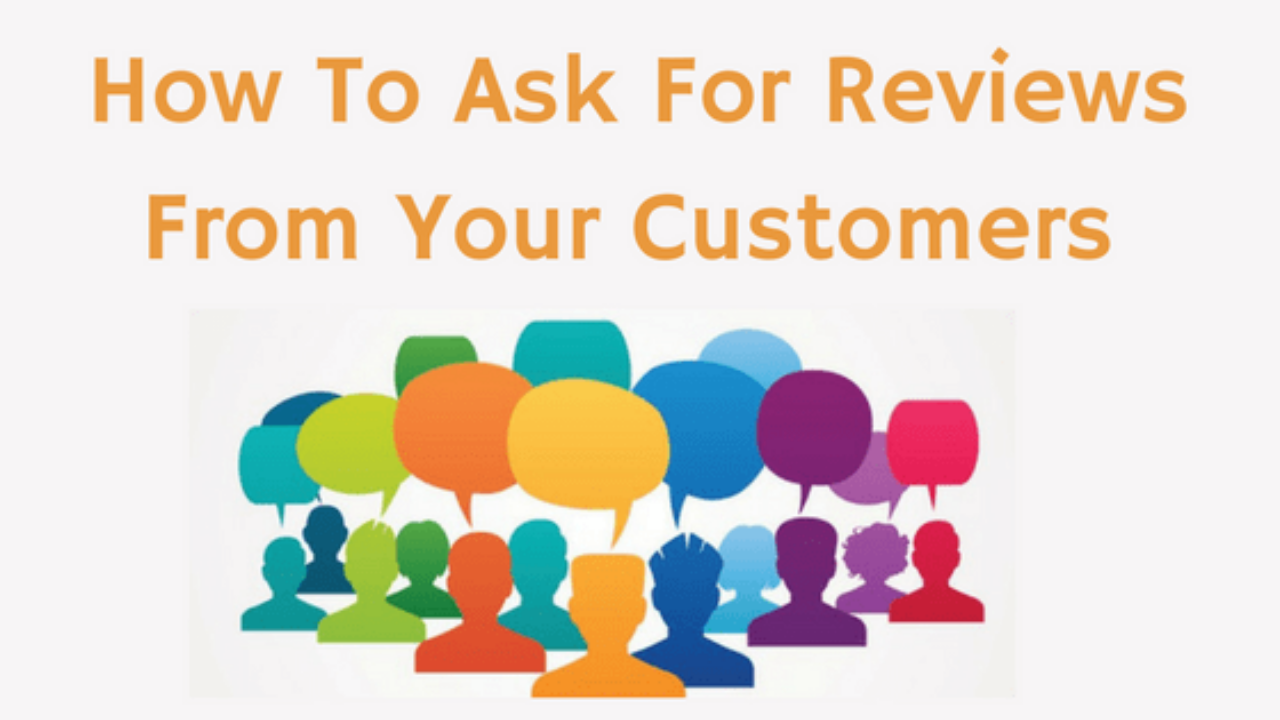 How To Ask For Reviews From Your Business Customers With Examples